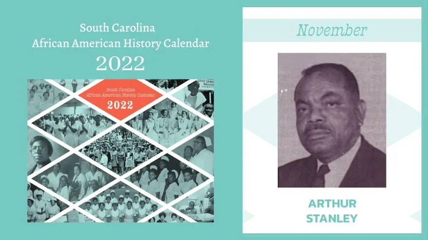SC African American History Calendar: November Honoree - Arthur Stanley