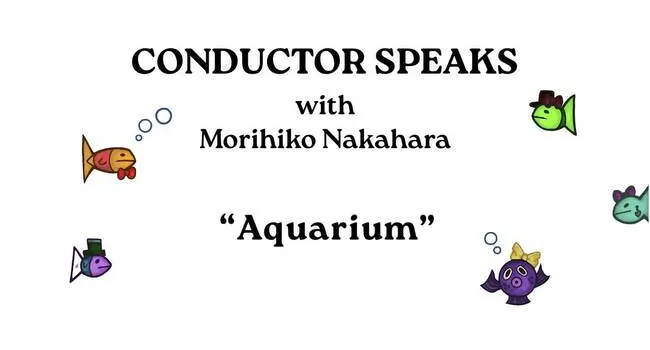  Conductor Speaks "Aquarium" | Carnival of the Animals 