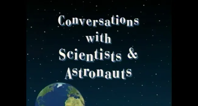 
            <div>Conversations with Scientists & Astronauts</div>
      